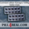 Comment Utiliser Kamagra 100Mg Gelée Orale 31